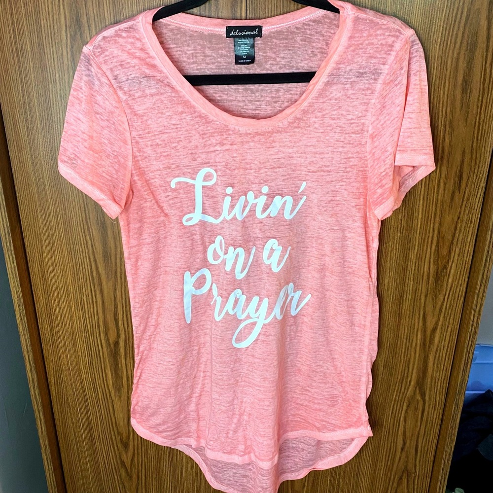 Delusional Graphic Tee Women Medium Pink Livin On A Prayer Burnout Slub